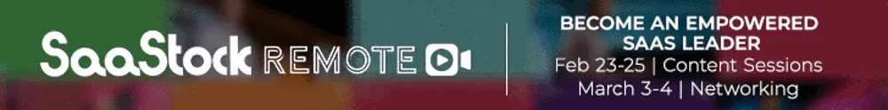 Become an empowered leader at SaaStock Remote