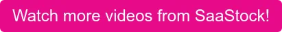 Watch more videos from SaaStock!