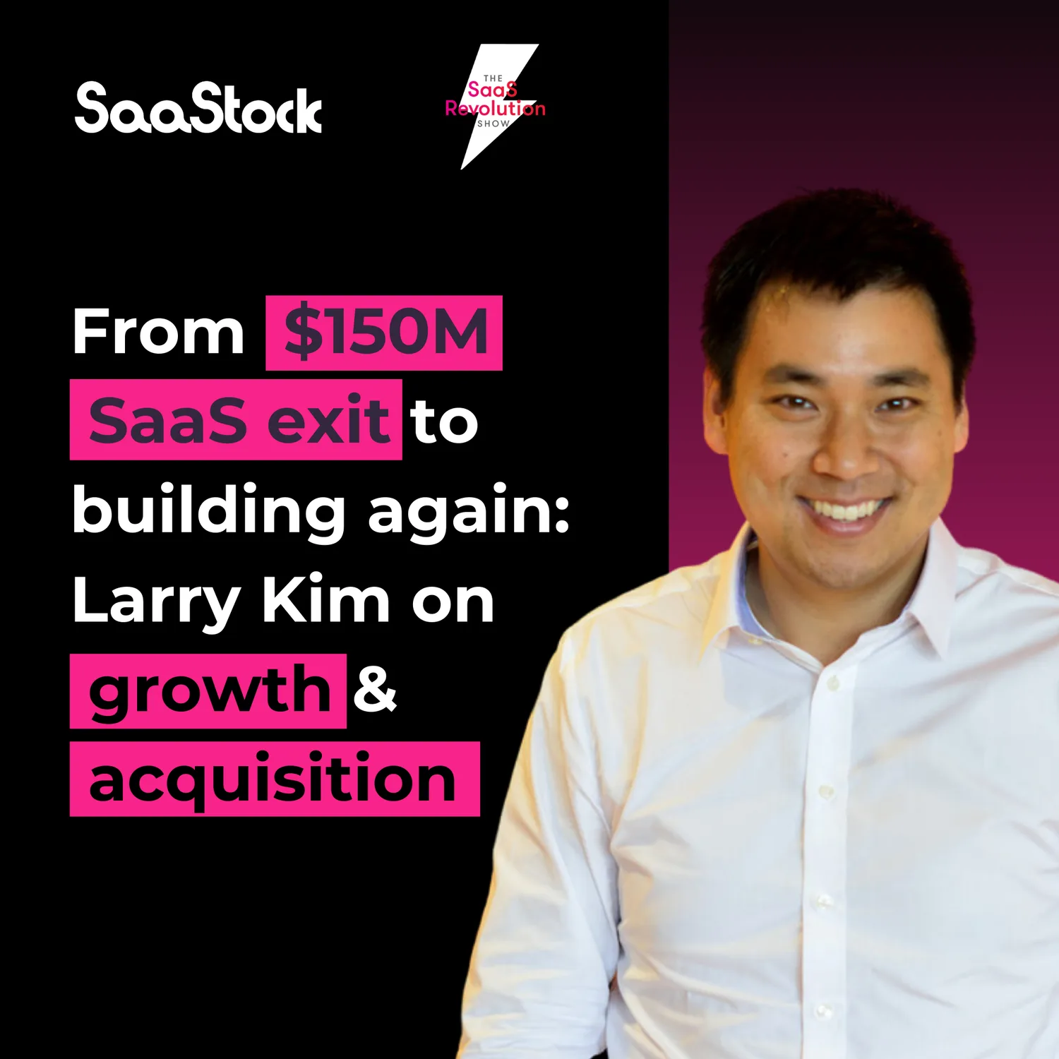 Larry Kim - SaaS Revolution Show