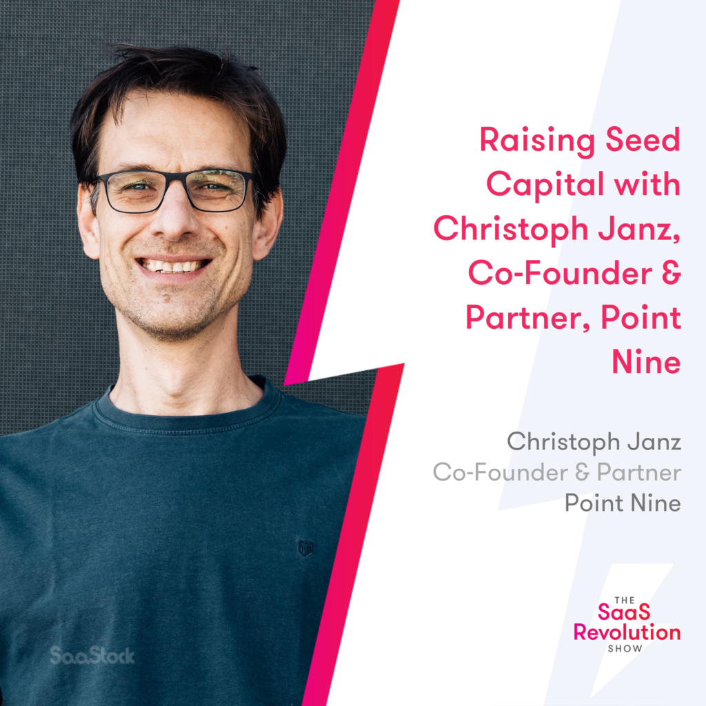 From SaaStock 2022 Podcast Stage: Christoph Janz, Point Nine